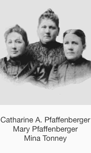 Catharine, Mary, Mina